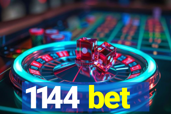 1144 bet